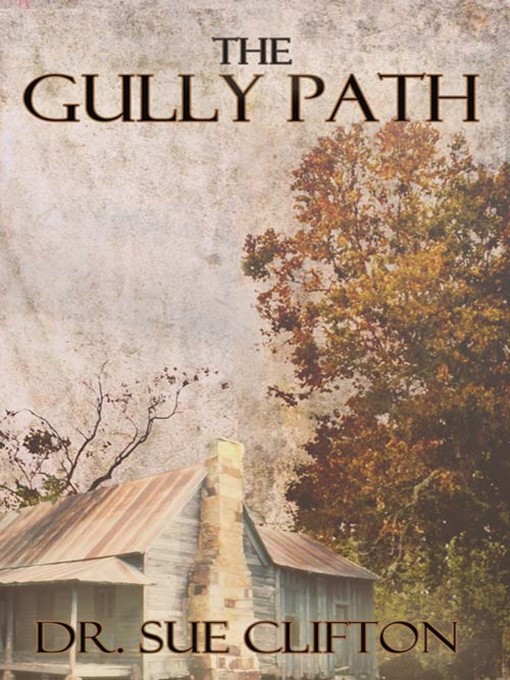 Title details for The Gully Path by Sue Clifton - Available